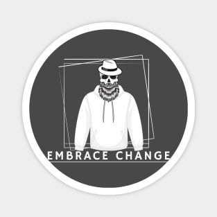 Embrace Change Magnet